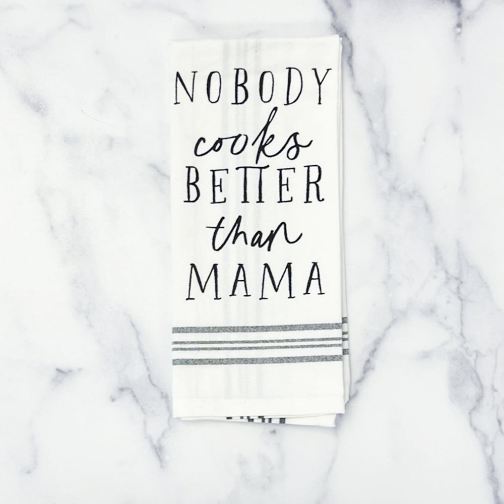 Nobody Cooks Better than Mama Towel