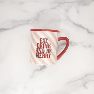 Eat Drink and Be Merry Mug