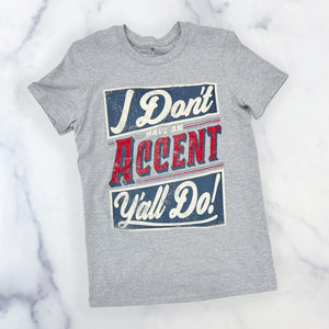 Accent Y'all T, Gray