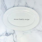 Secret Family Recipe Ceramic Serving Platter