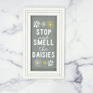 
            
                Load image into Gallery viewer, Stop and Smell the Daisies Wall Sign
            
        