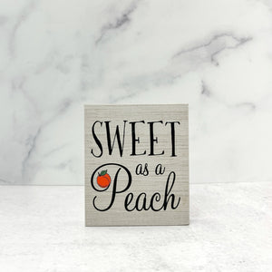 Sweet as a Peach Mini wood block sign