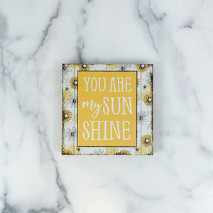 Shelf Sign, You Are My Sunshine